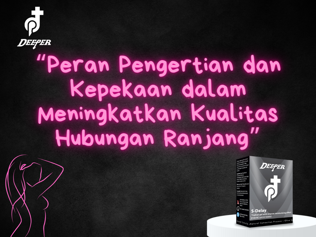 Peran Pengertian dan Kepekaan dalam Meningkatkan Kualitas Hubungan Ranjang